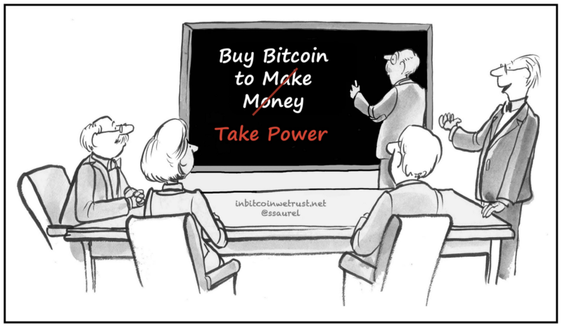 Buy Bitcoin To Take Power, Not To Make Money